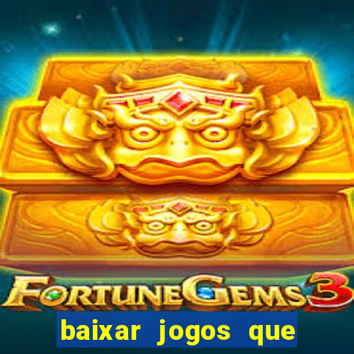 baixar jogos que ganha dinheiro no pix