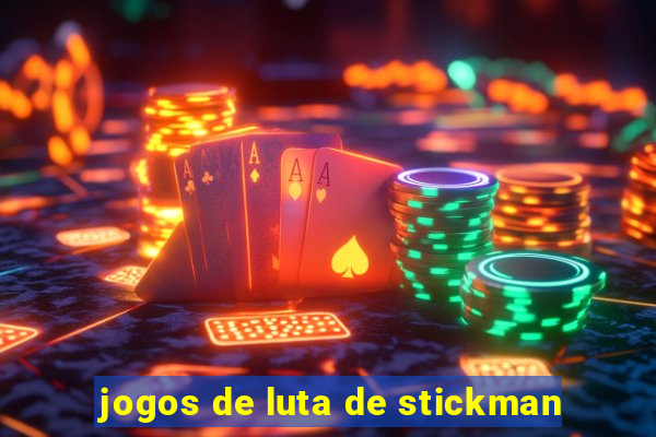 jogos de luta de stickman