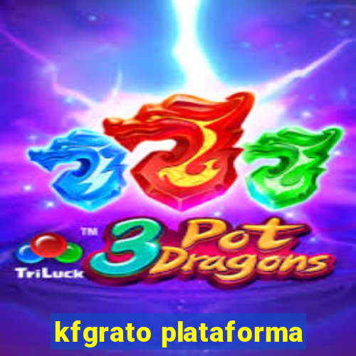 kfgrato plataforma