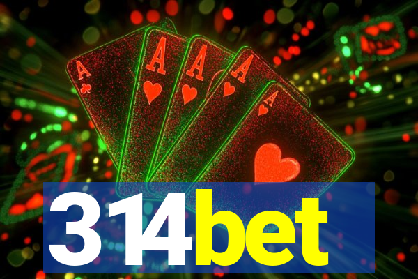 314bet