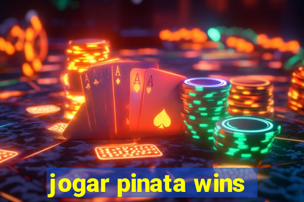 jogar pinata wins