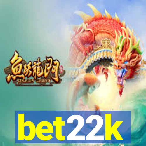 bet22k