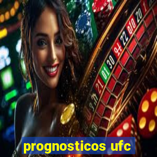 prognosticos ufc