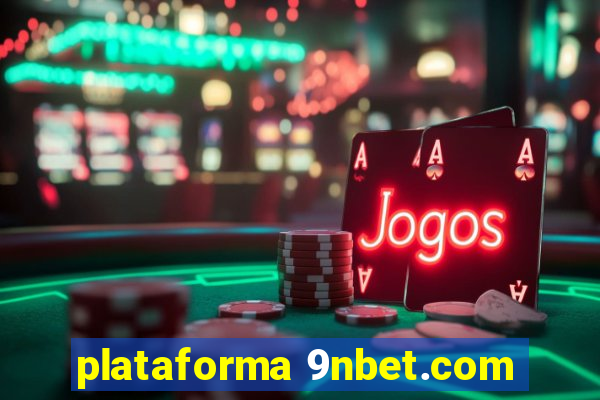 plataforma 9nbet.com