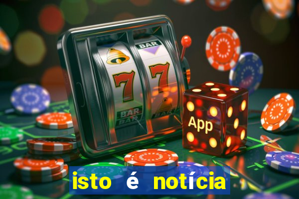 isto é notícia canavieiras bahia