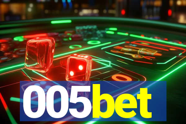 005bet