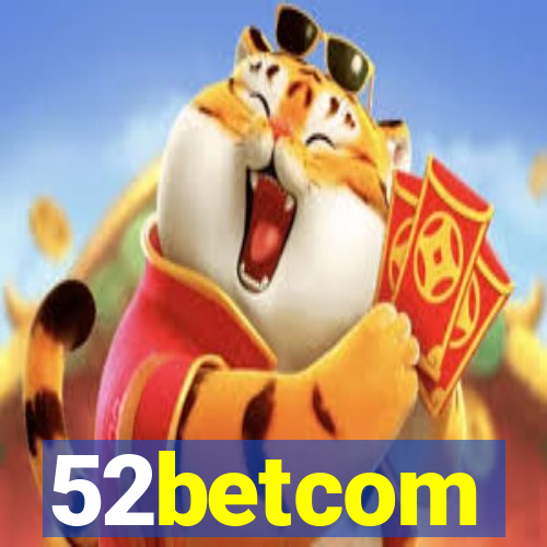 52betcom