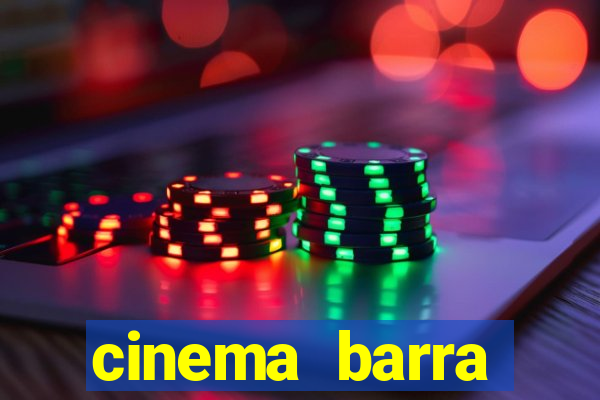 cinema barra shopping sul
