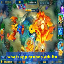 whatsapp grupos adulto