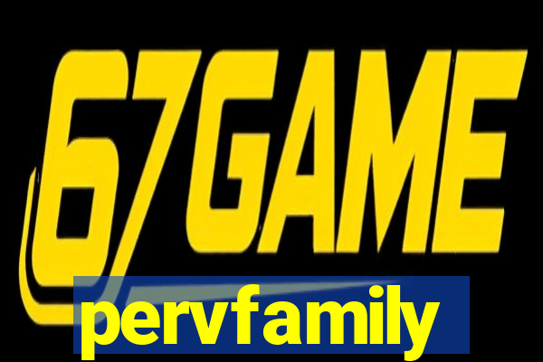 pervfamily