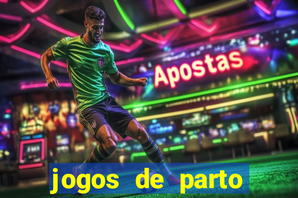 jogos de parto normal realista