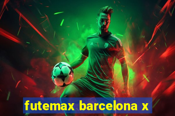 futemax barcelona x