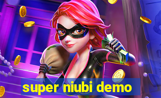 super niubi demo