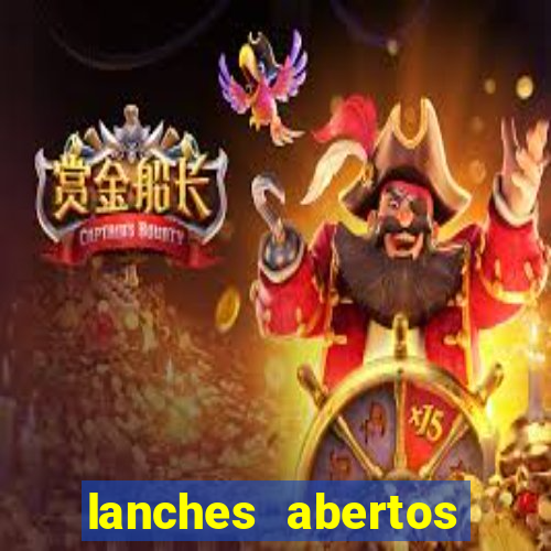 lanches abertos agora perto de mim