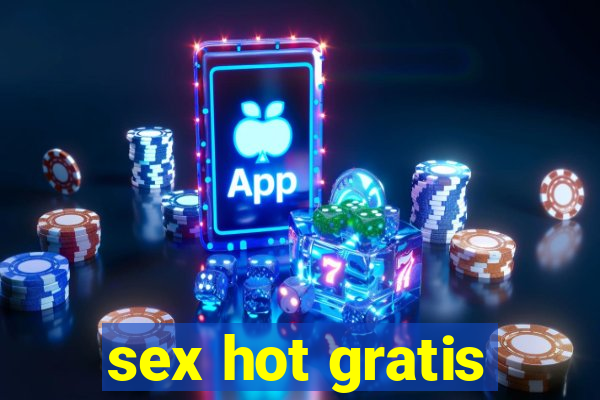 sex hot gratis