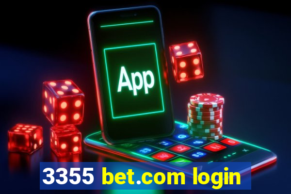 3355 bet.com login