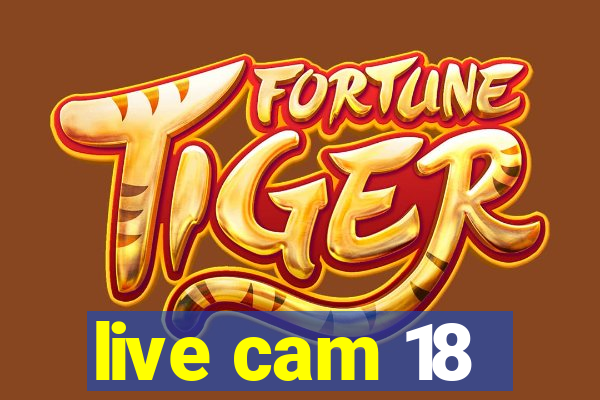 live cam 18