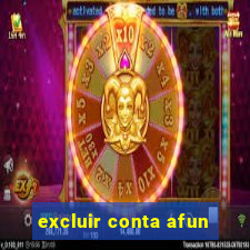 excluir conta afun