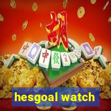 hesgoal watch