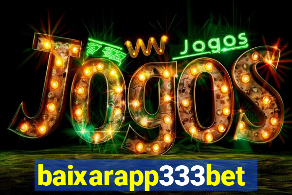 baixarapp333bet