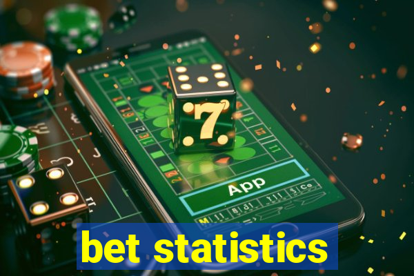 bet statistics