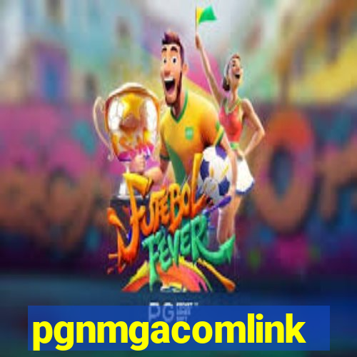 pgnmgacomlink