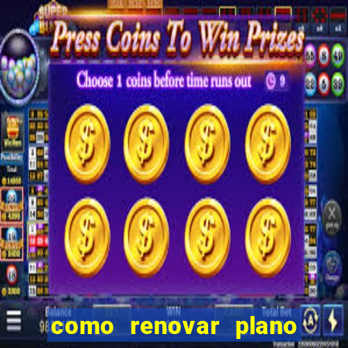 como renovar plano tim beta antes do vencimento