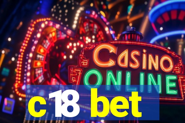 c18 bet