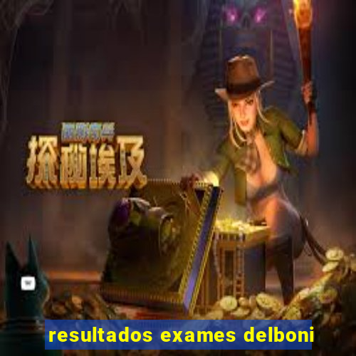 resultados exames delboni