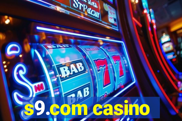 s9.com casino