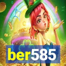 ber585