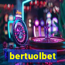 bertuolbet
