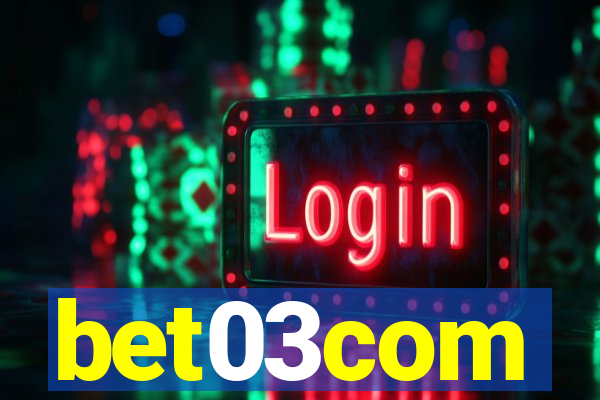 bet03com
