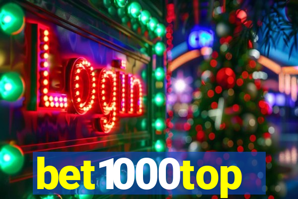 bet1000top