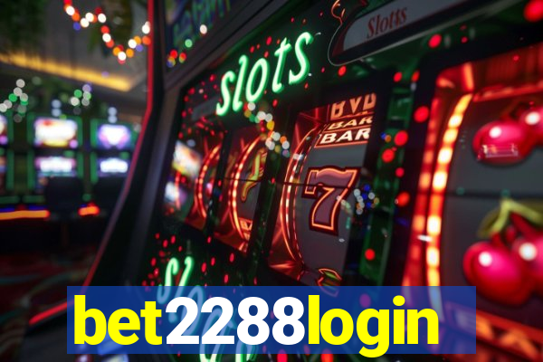 bet2288login