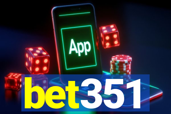 bet351