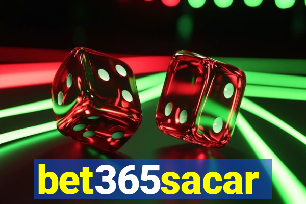 bet365sacar