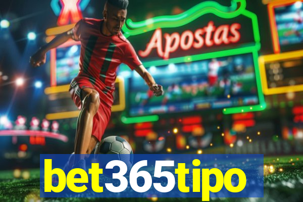 bet365tipo