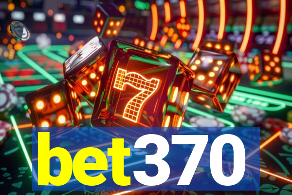 bet370