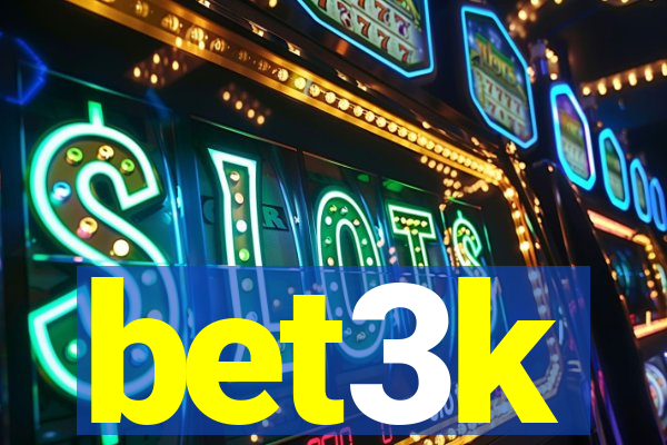 bet3k