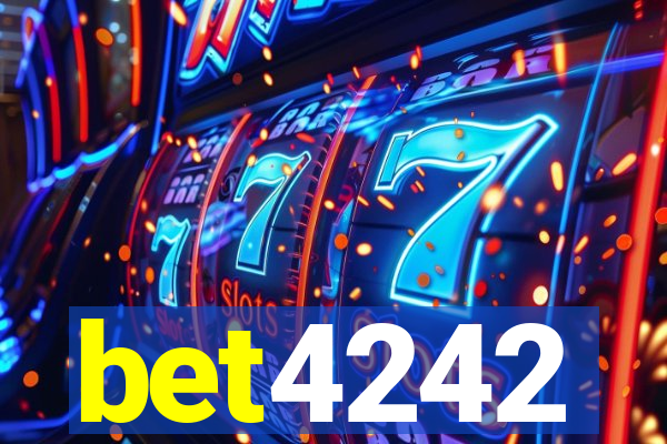 bet4242