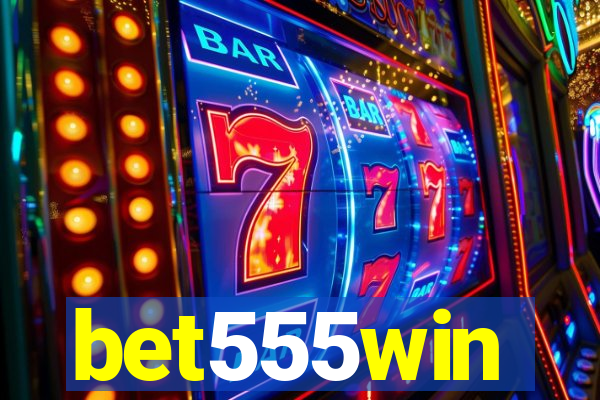 bet555win
