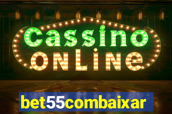 bet55combaixar