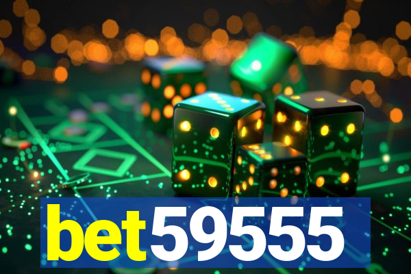 bet59555