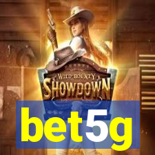 bet5g