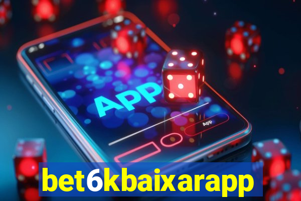 bet6kbaixarapp