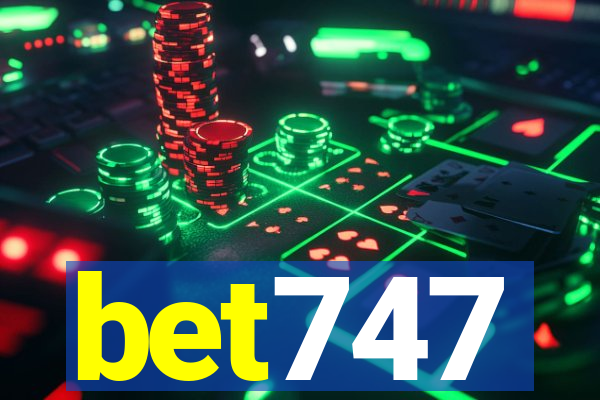 bet747