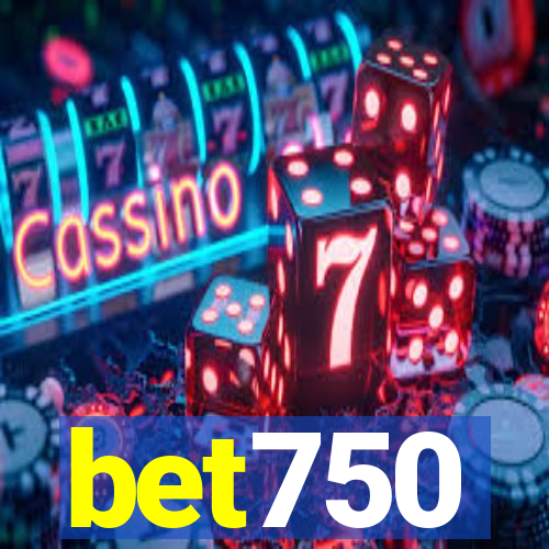 bet750