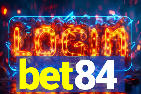 bet84