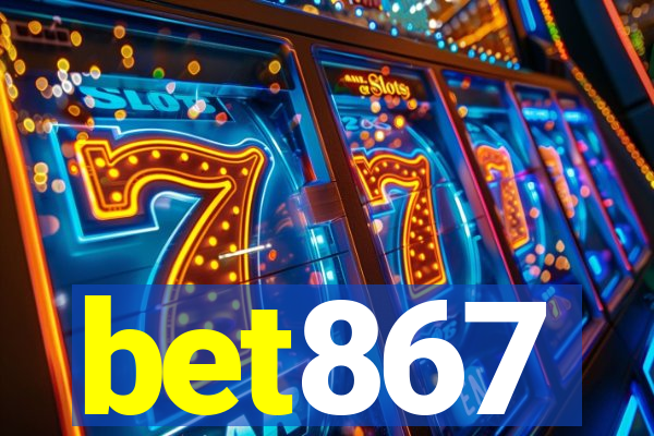bet867